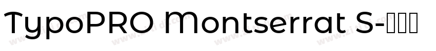 TypoPRO Montserrat S字体转换